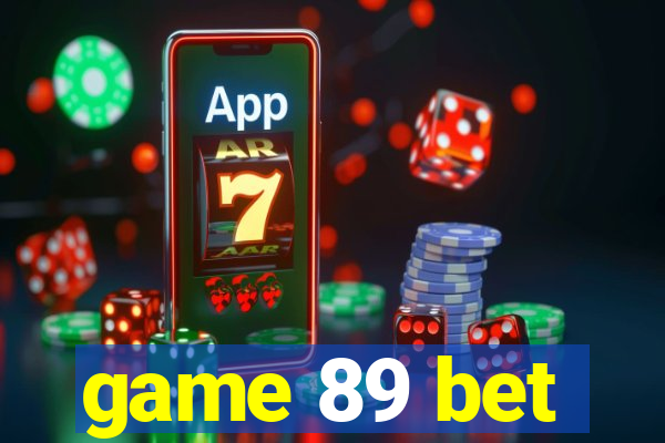 game 89 bet